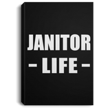 Janitor Life - Canvas Portrait