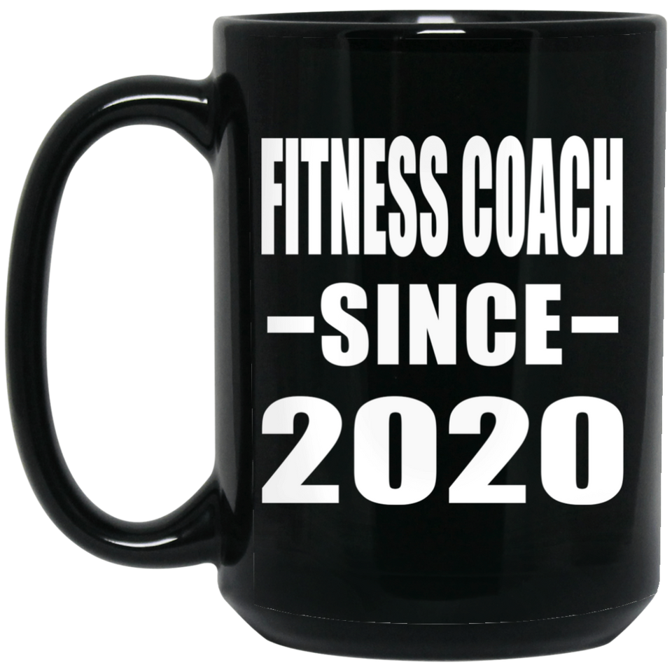 Fitness Coach Since 2020 - 15oz Coffee Mug Black
