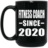 Fitness Coach Since 2020 - 15oz Coffee Mug Black