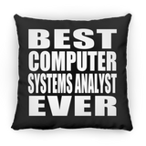 Best Computer Systems Analyst Ever - Throw Pillow Black