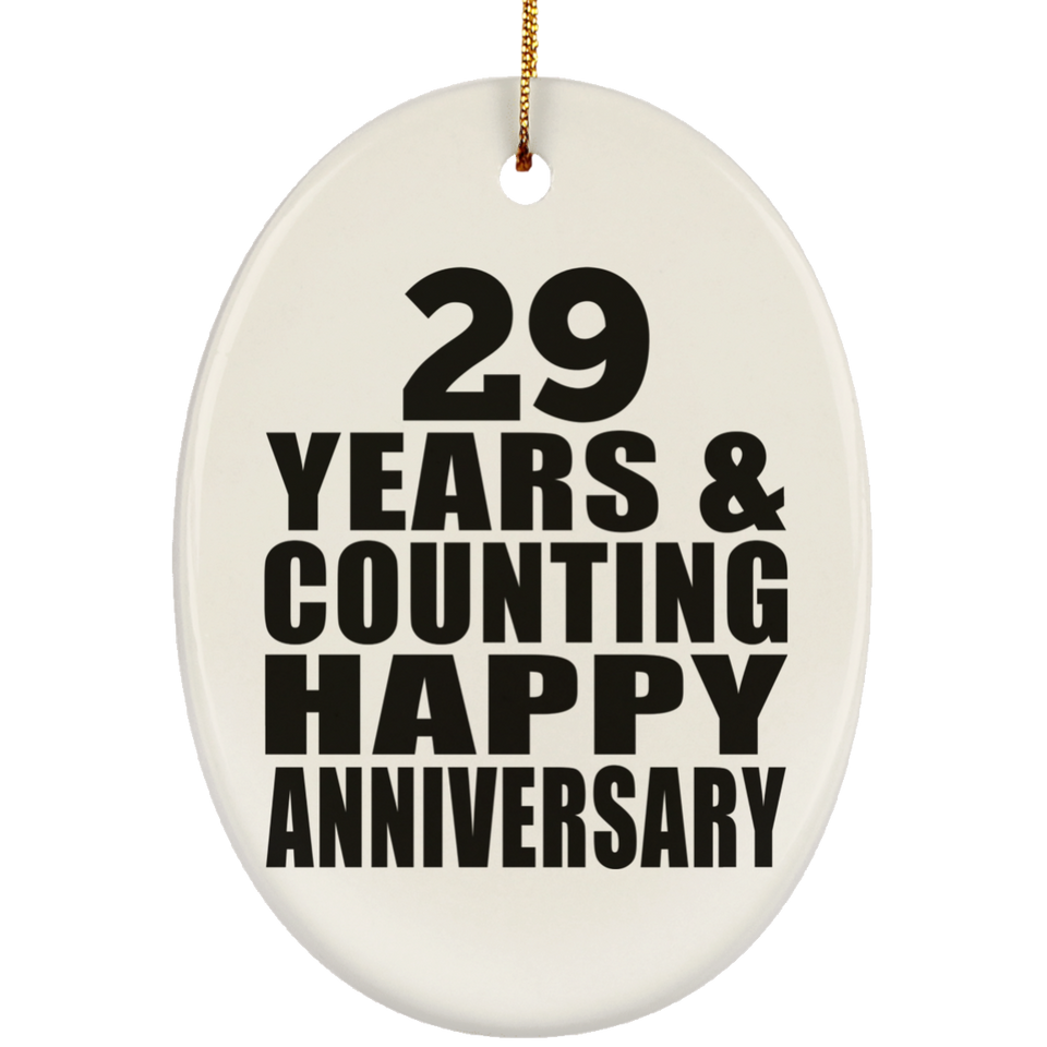 Happy 29th Anniversary 29 Years & Counting - Oval Ornament