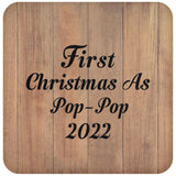 First Christmas As Pop Pop 2022 - Drink Coaster C