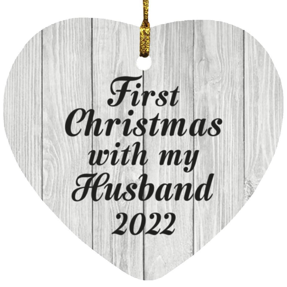 First Christmas With My Husband 2022 - Heart Ornament F