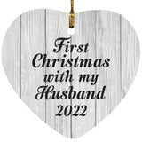 First Christmas With My Husband 2022 - Heart Ornament F