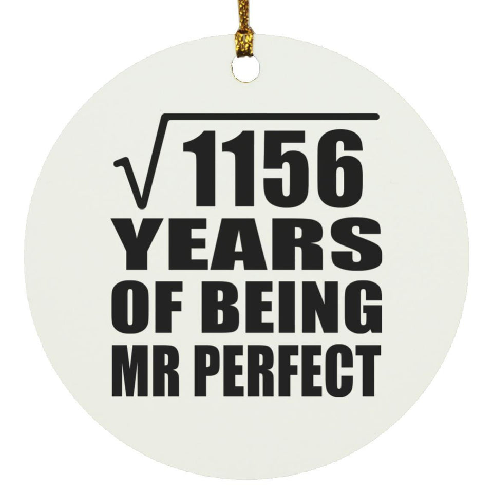 34th Anniversary Square Root of 1156 Years of Mr Perfect - Circle Ornament