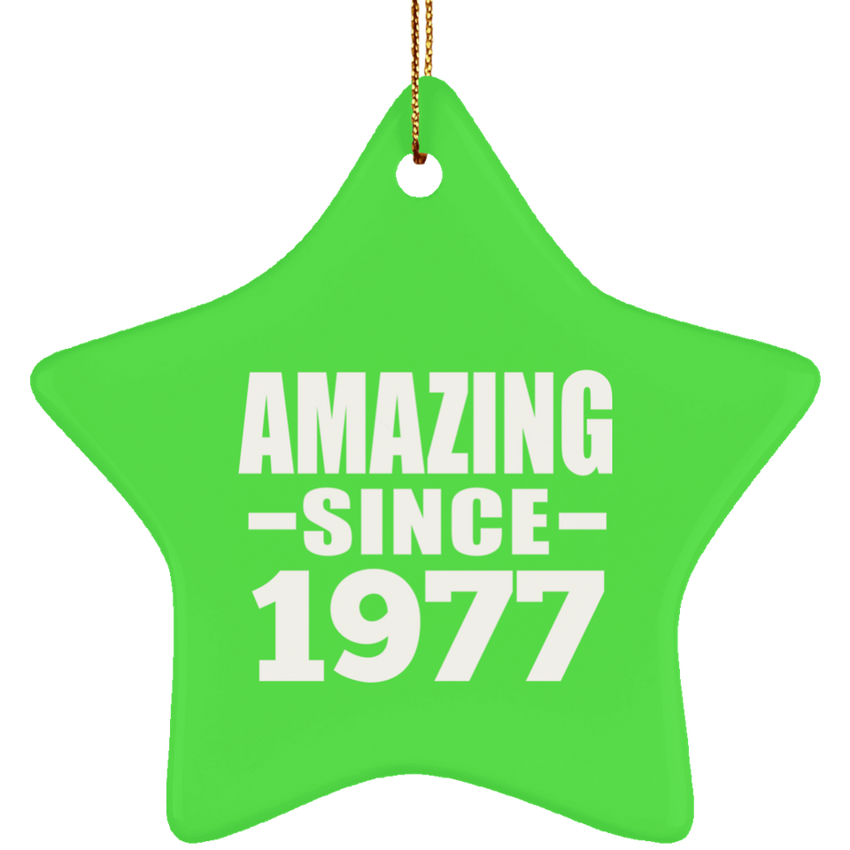 47th Birthday Amazing Since 1977 - Star Ornament