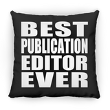 Best Publication Editor Ever - Throw Pillow Black