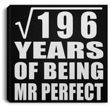 14th Anniversary Square Root of 196 Years of Mr Perfect - Canvas Square