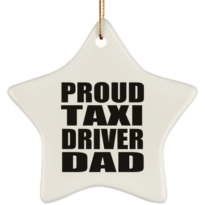 Proud Taxi Driver Dad - Star Ornament