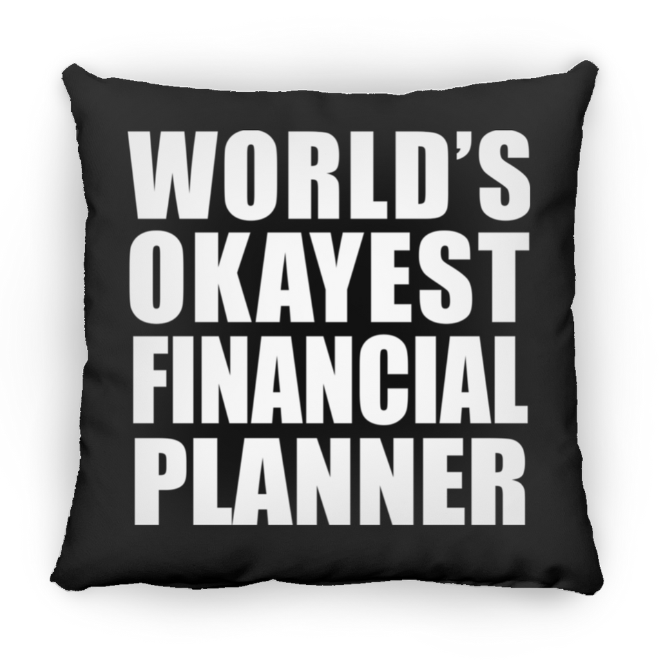 World's Okayest Financial Planner - Throw Pillow Black