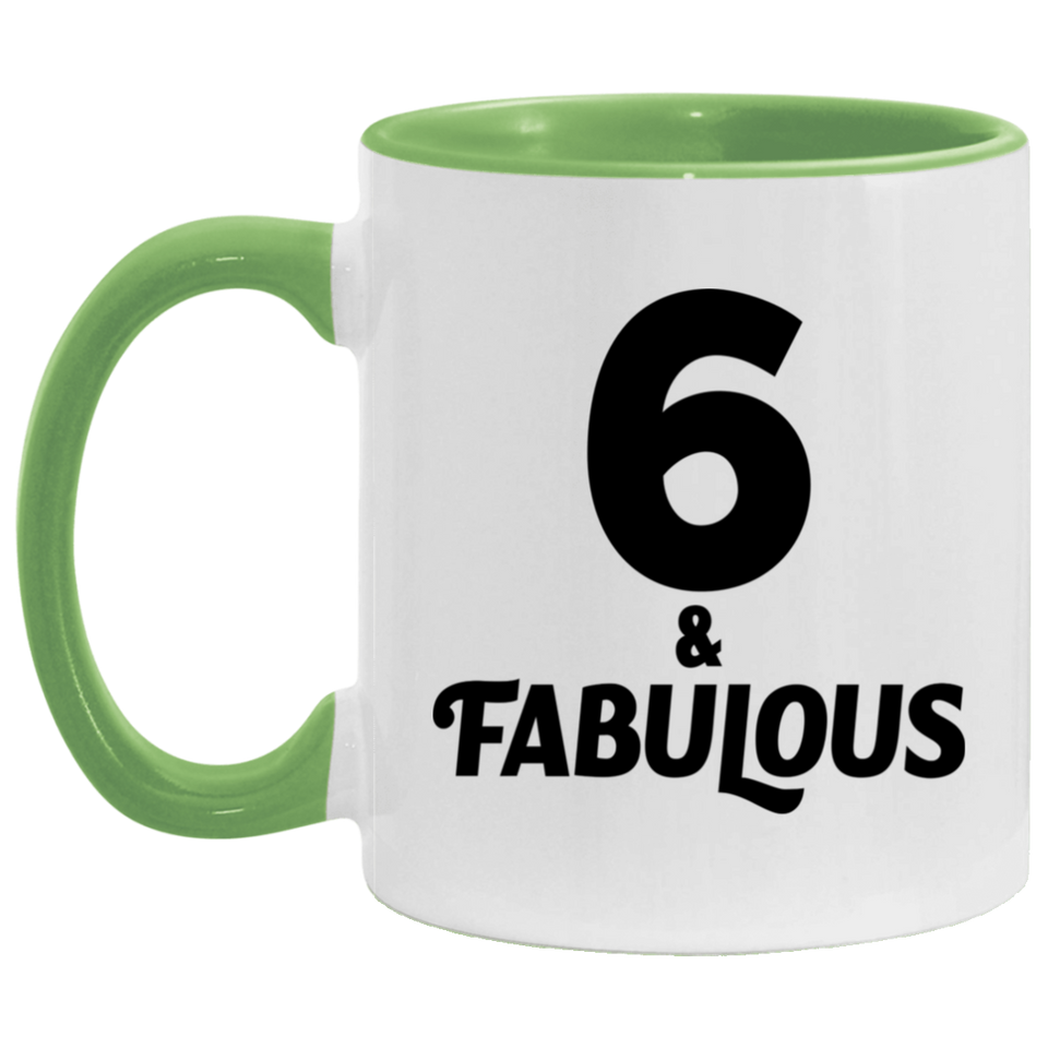 6th Birthday 6 & Fabulous - 11oz Accent Mug Green