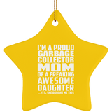 Proud Garbage Collector Mom Of Awesome Daughter - Star Ornament