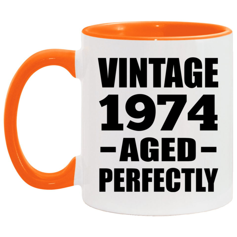 50th Birthday Vintage 1974 Aged Perfectly - 11oz Accent Mug Orange