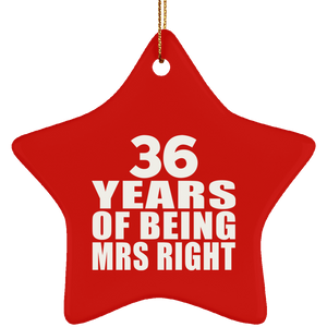 36th Anniversary 36 Years Of Being Mrs Right - Star Ornament