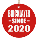 Bricklayer Since 2020 - Circle Ornament