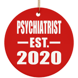 Psychiatrist Established EST. 2020 - Circle Ornament