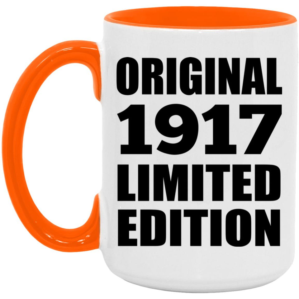107th Birthday Original 1917 Limited Edition - 15oz Accent Mug Orange