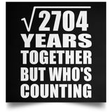 52nd Anniversary Square Root of 2704 Years Who's Counting - Poster Square