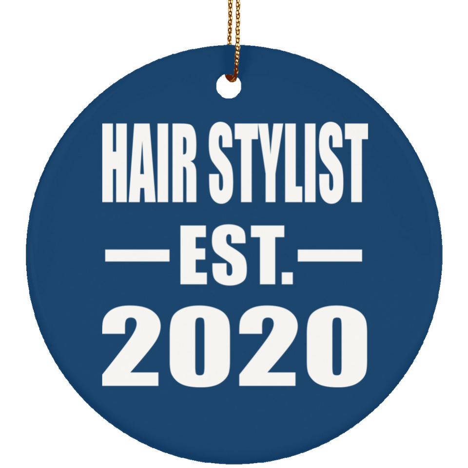 Hair Stylist Established EST. 2020 - Circle Ornament