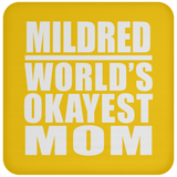 Mildred World's Okayest Mom - Drink Coaster