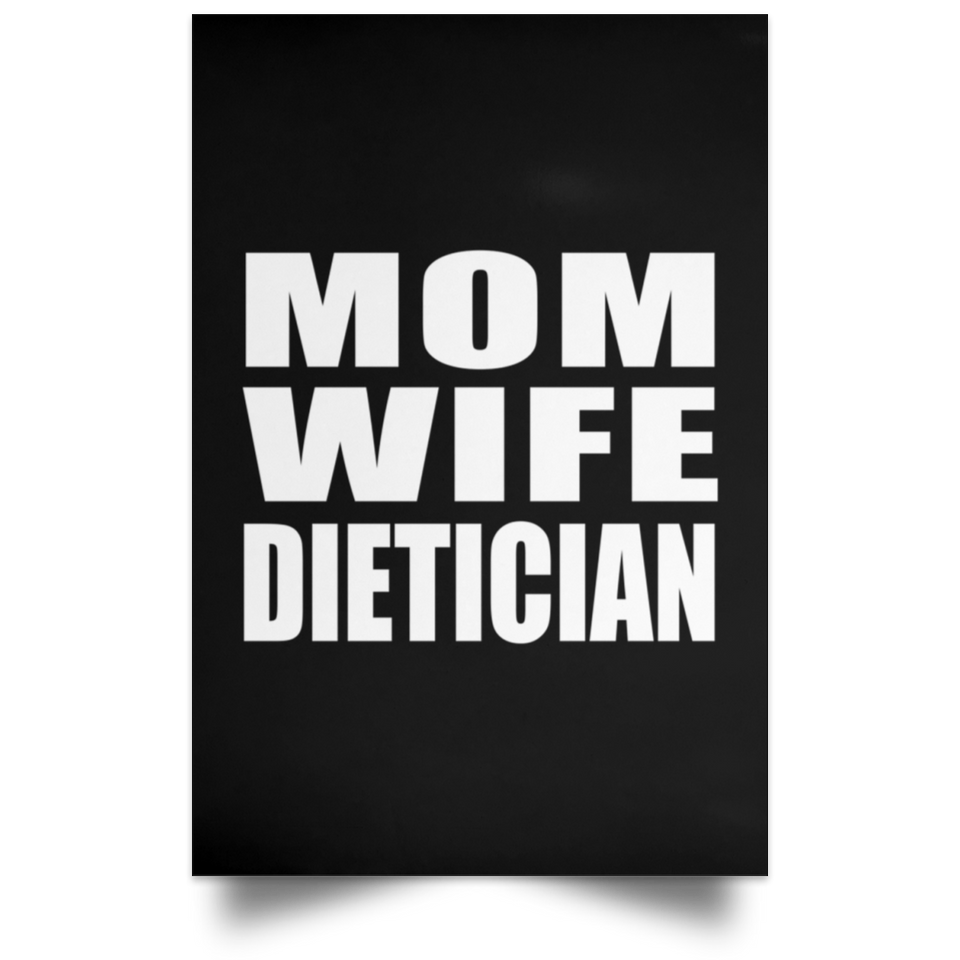 Mom Wife Dietician - Poster Portrait