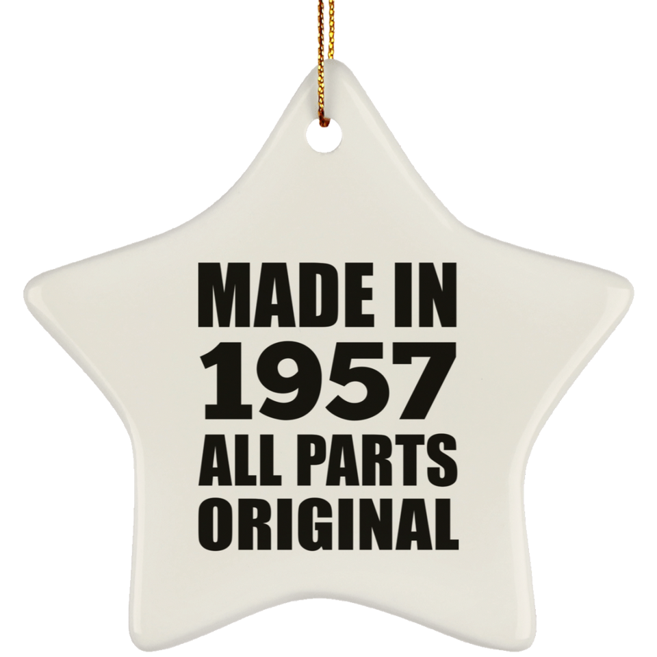 67th Birthday Made in 1957 All Parts Original - Star Ornament
