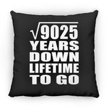 95th Anniversary Square Root of 9025 Years Lifetime To Go - Throw Pillow Black