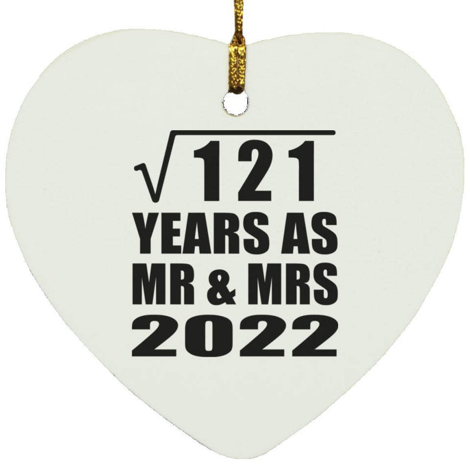 11th Anniversary Square Root of 121 Years As Mr & Mrs 2022 - Heart Ornament
