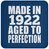 102nd Birthday Made In 1922 Aged to Perfection - Drink Coaster