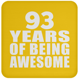 93rd Birthday 93 Years Of Being Awesome - Drink Coaster
