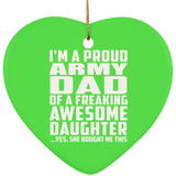 Proud Army Dad Of Awesome Daughter - Heart Ornament