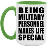 Being Military Personnel Makes Life Special - 15oz Accent Mug Green