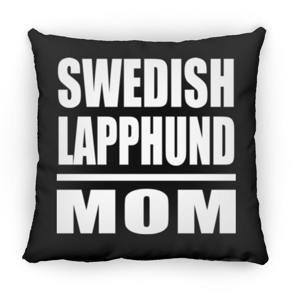 Swedish Lapphund Mom - Throw Pillow Black