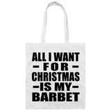 All I Want For Christmas Is My Barbet - Tote Bag White