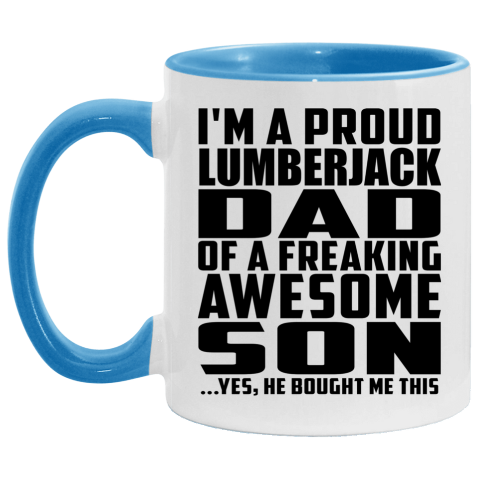 Proud Lumberjack Dad Of Awesome Son - 11oz Accent Mug Blue