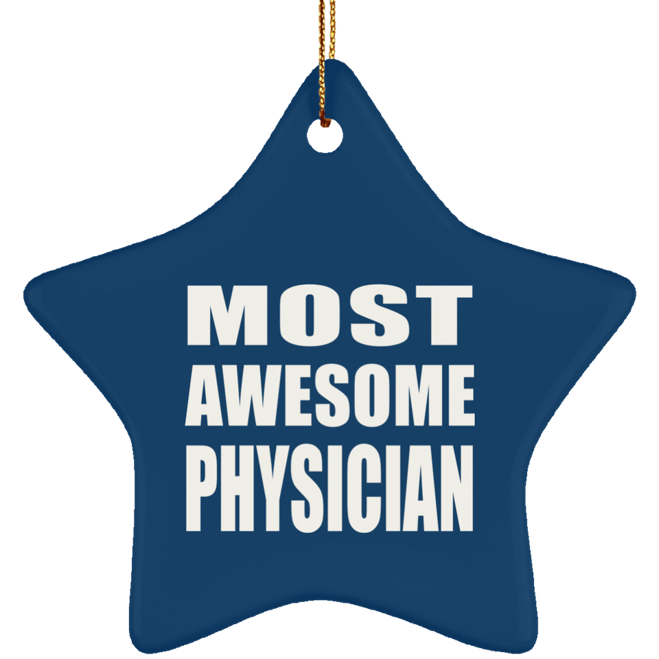 Most Awesome Physician - Star Ornament