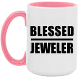 Blessed Jeweler - 15oz Accent Mug Pink