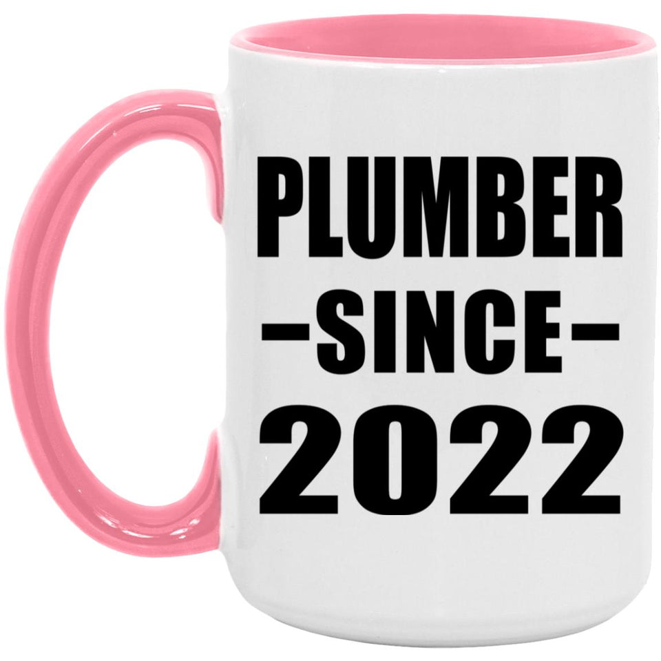 Plumber Since 2022 - 15oz Accent Mug Pink