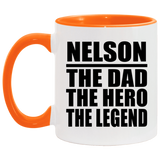 Nelson The Dad The Hero The Legend - 11oz Accent Mug Orange