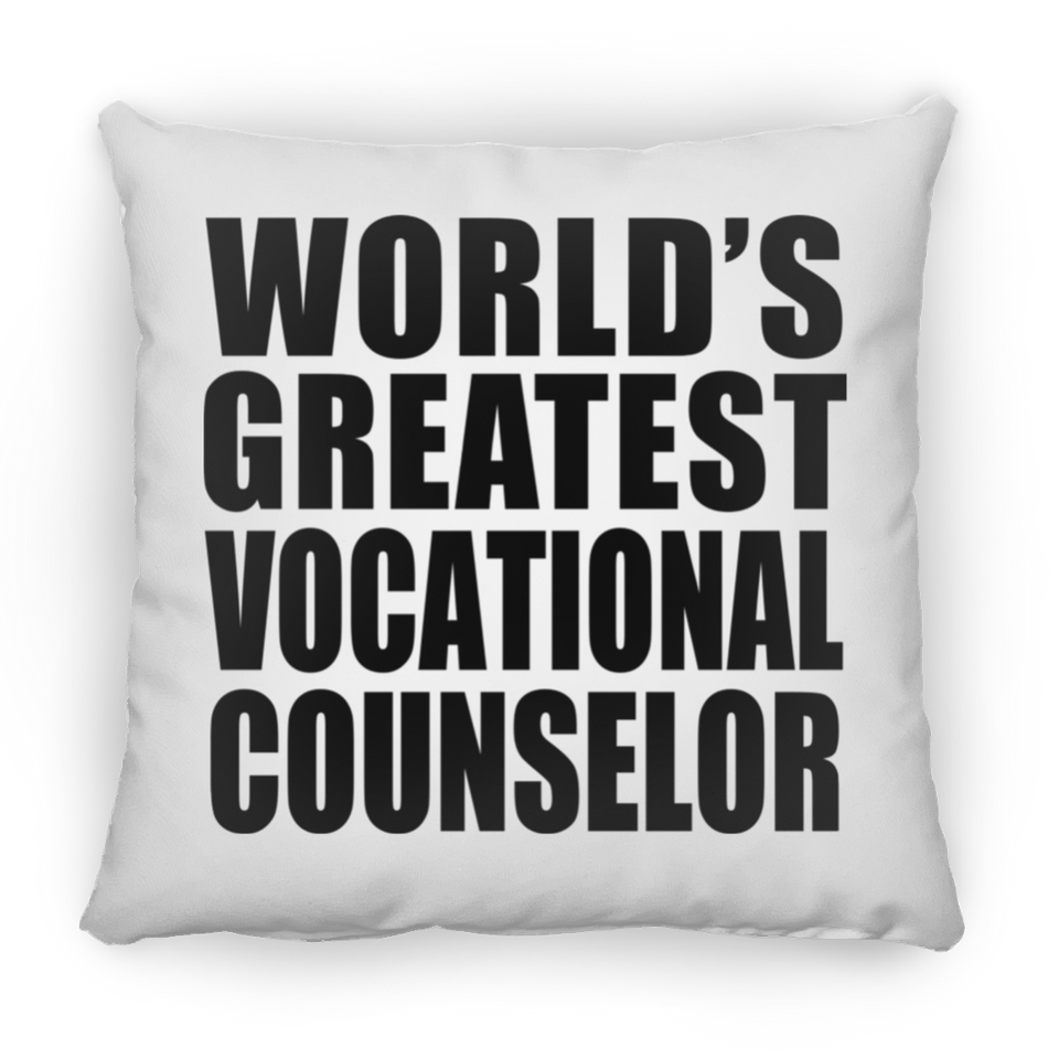 World's Greatest Vocational Counselor - Throw Pillow