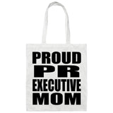 Proud PR Executive Mom - Tote Bag White