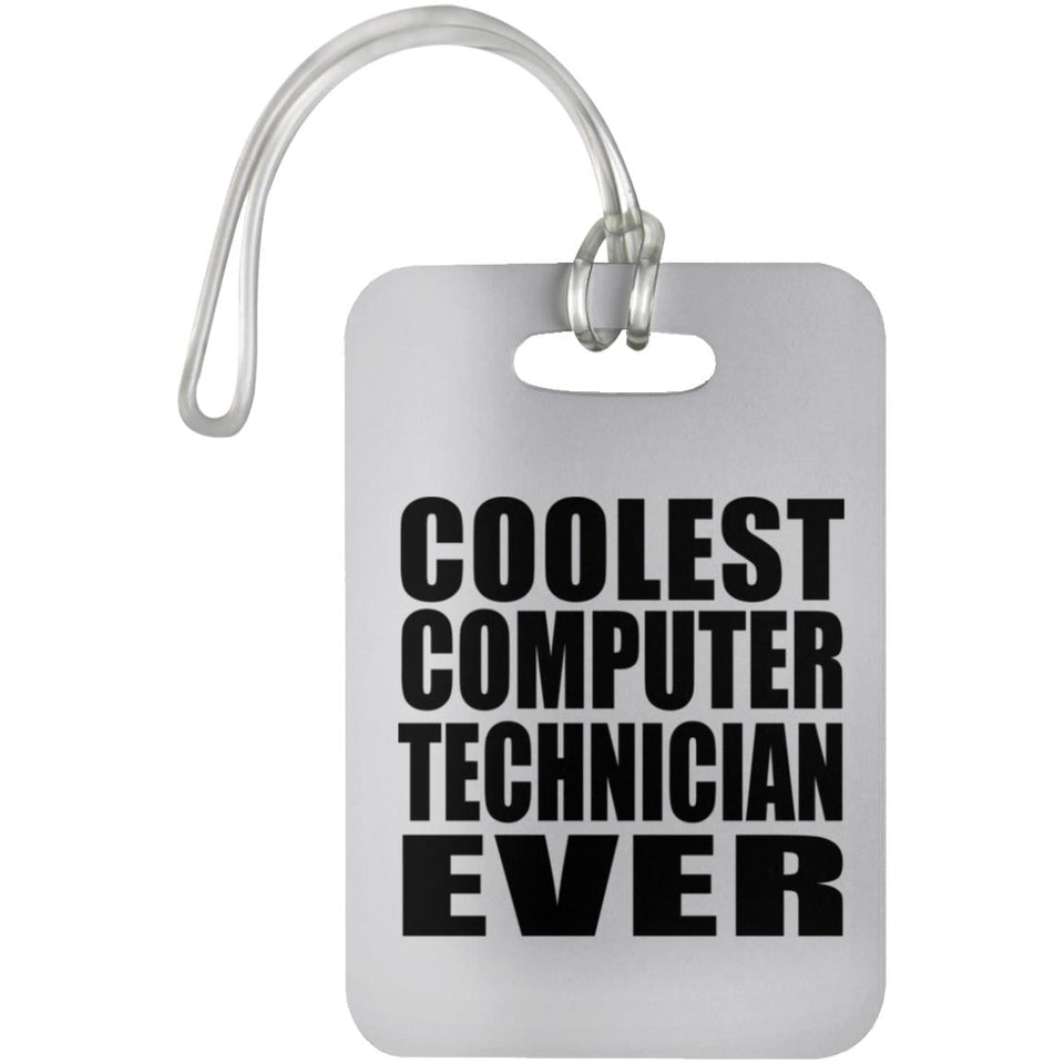 Coolest Computer Technician Ever - Luggage Bag Tag