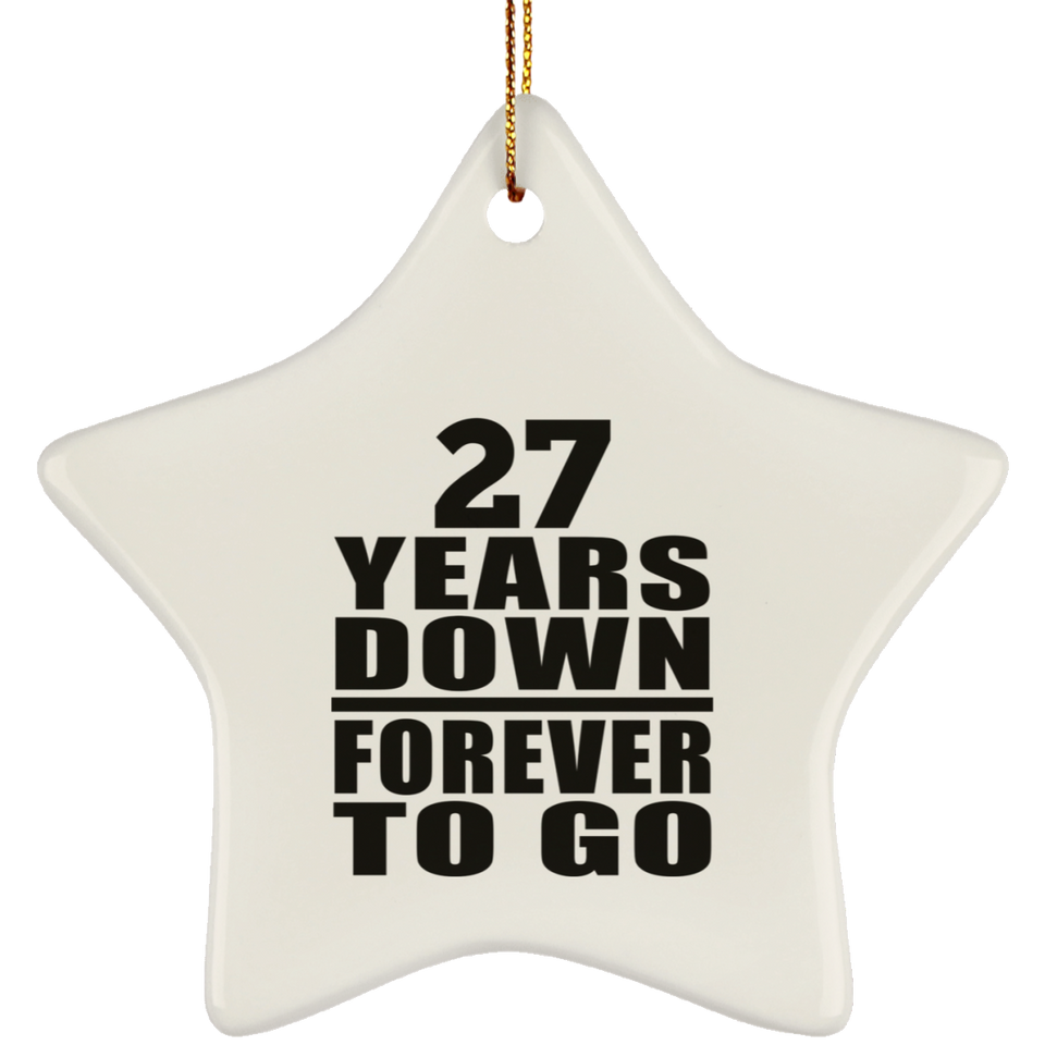 27th Anniversary 27 Years Down Forever to Go - Star Ornament