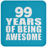 99th Birthday 99 Years Of Being Awesome - Drink Coaster