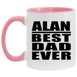 Alan Best Dad Ever - 11oz Accent Mug Pink