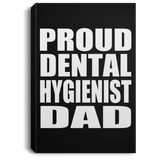 Proud Dental Hygienist Dad - Canvas Portrait