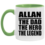 Allan The Dad The Hero The Legend - 11oz Accent Mug Green