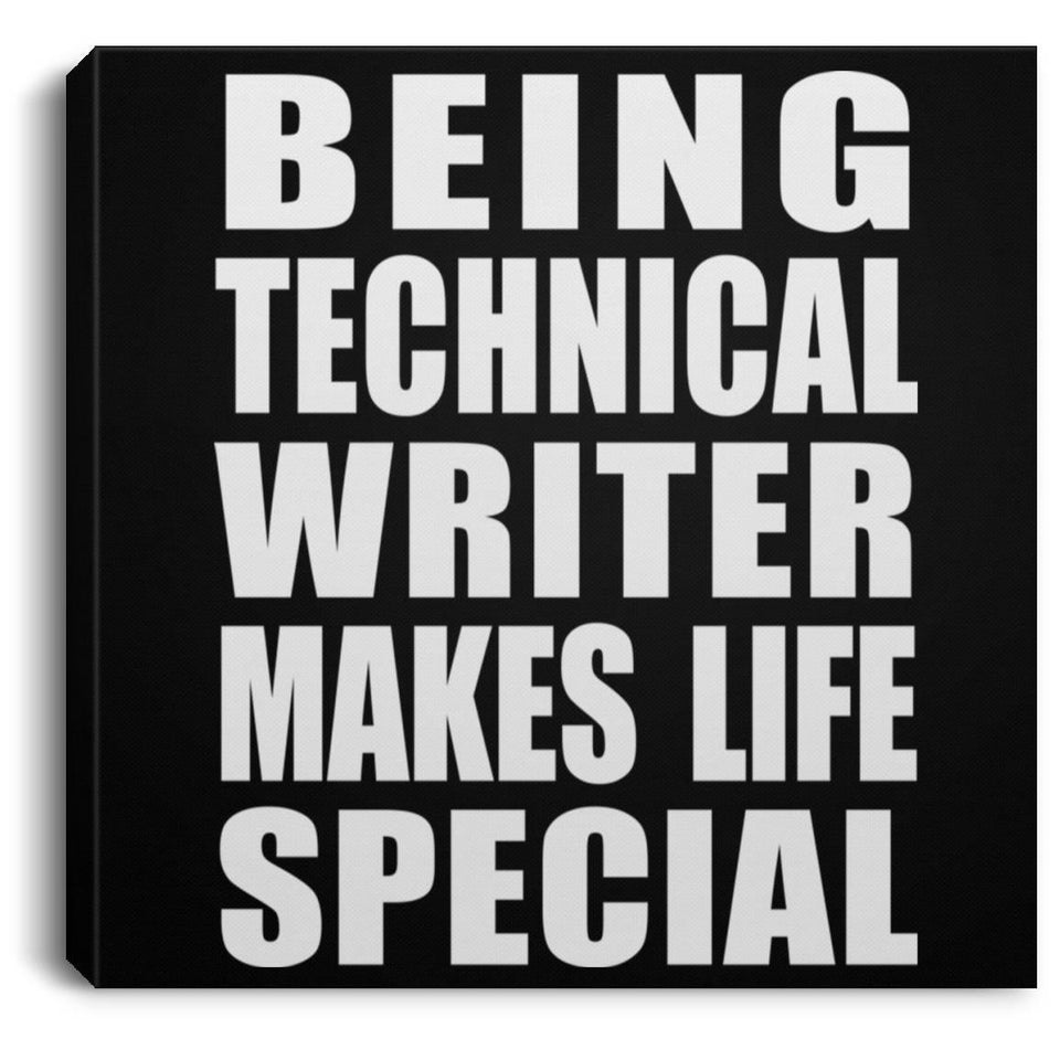Being Technical Writer Makes Life Special - Canvas Square
