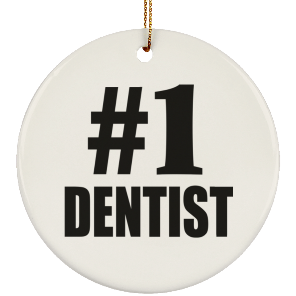 Number One #1 Dentist - Circle Ornament