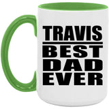 Travis Best Dad Ever - 15oz Accent Mug Green